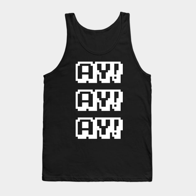 The Weekly Planet - AY AY AY Tank Top by dbshirts